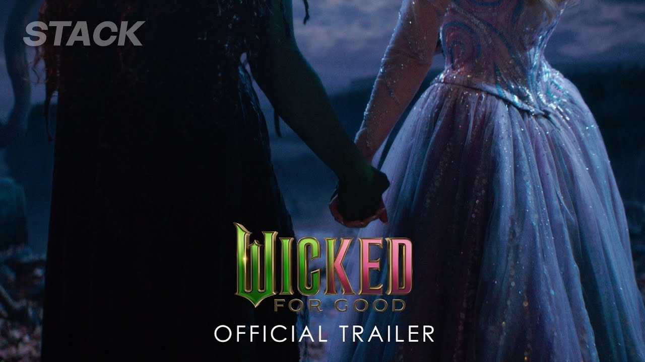 Wicked: For Good | Trailer | STACK