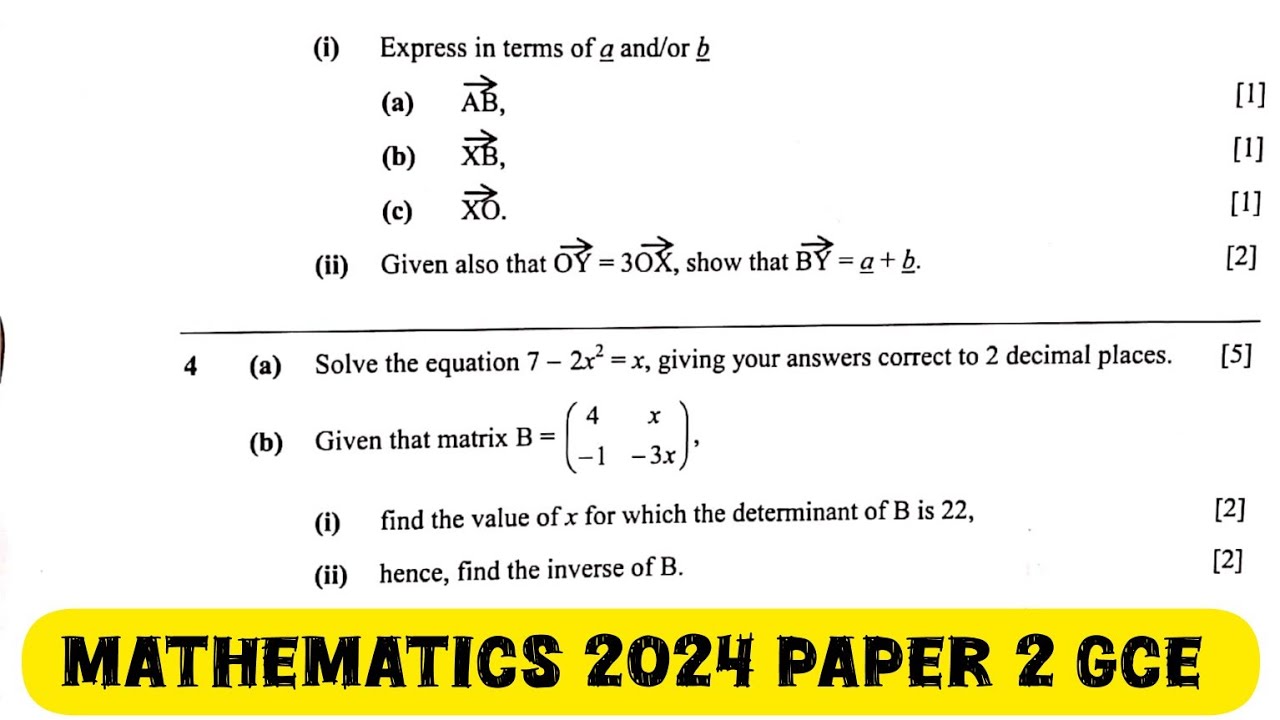 Q4 Matrices | Quadratic Equation | Mathematics Paper 2 GCE 2024