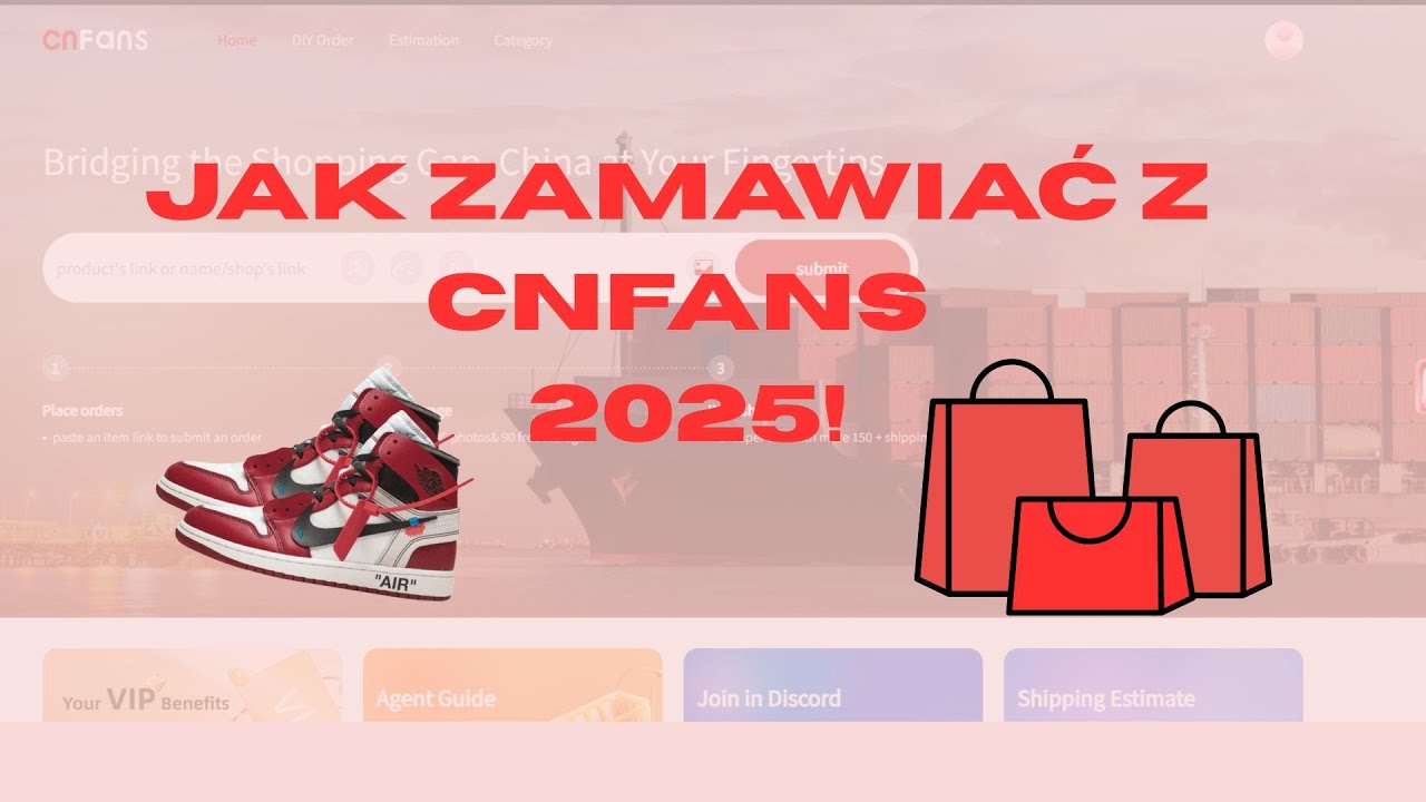 Jak zamawiać z CNFans w 2025? Repliki z Chin 2025!