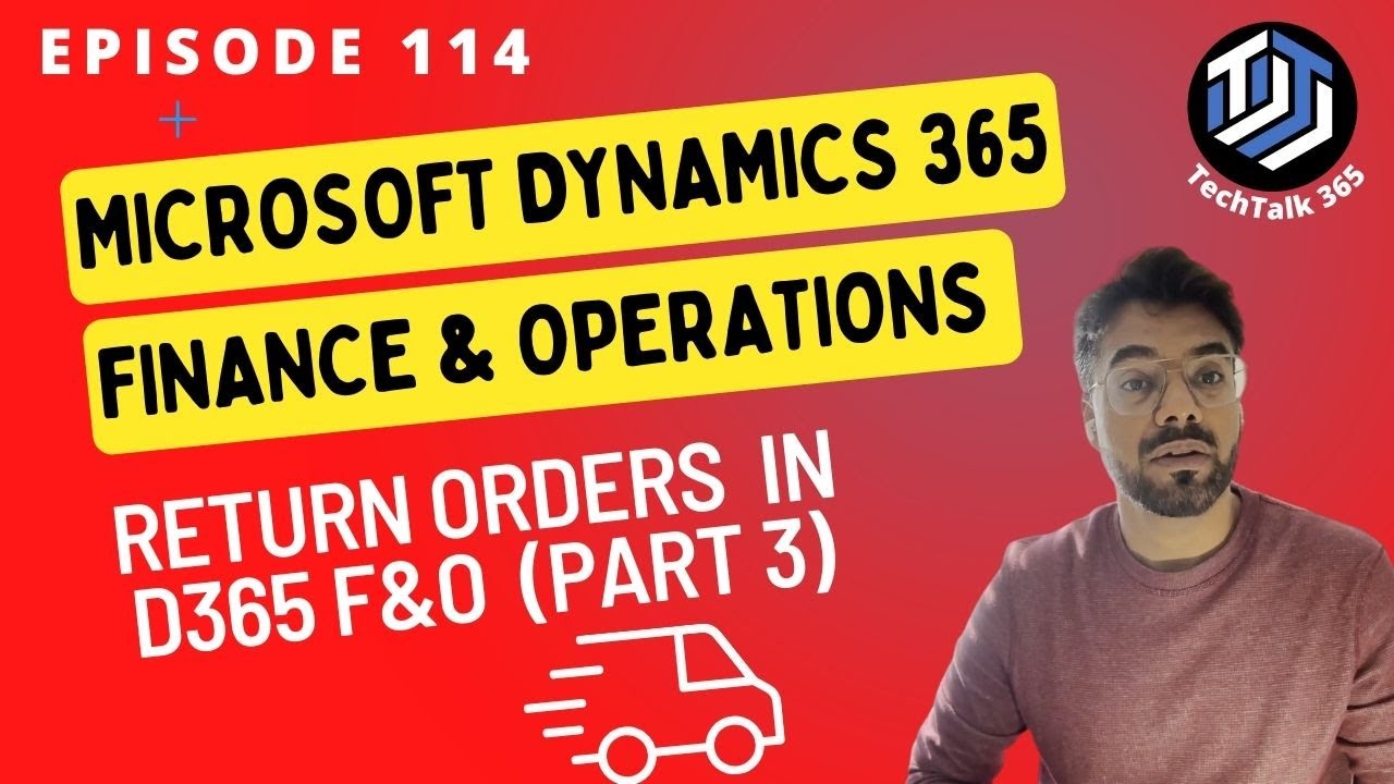 Episode 114 | Return Orders , Vendor return and replacement order in D365 F&O