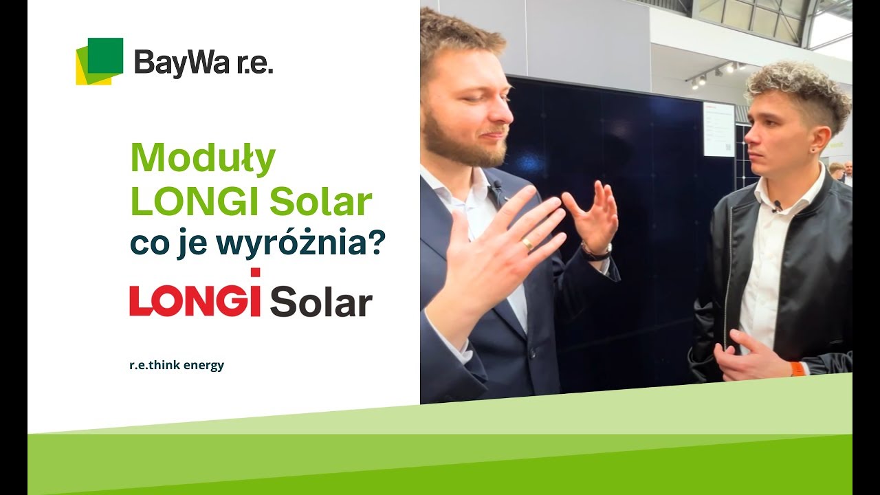 Moduły LONGI Solar - co je wyr&oacute;żnia?