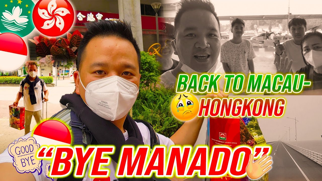 BYE MANADO...SAATNYA PULANG HONGKONG-MACAU