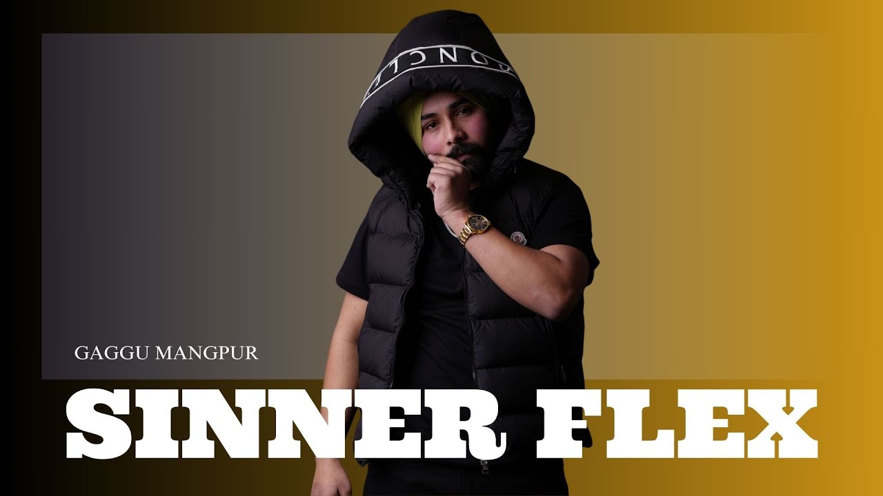 Sinner Flex | Gaggu | Latest Punjabi Song 2025