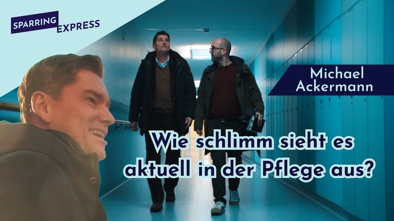 Wie sieht es eigentlich aktuell in der Pflege aus?– mit Michael Ackermann im Sparring Express