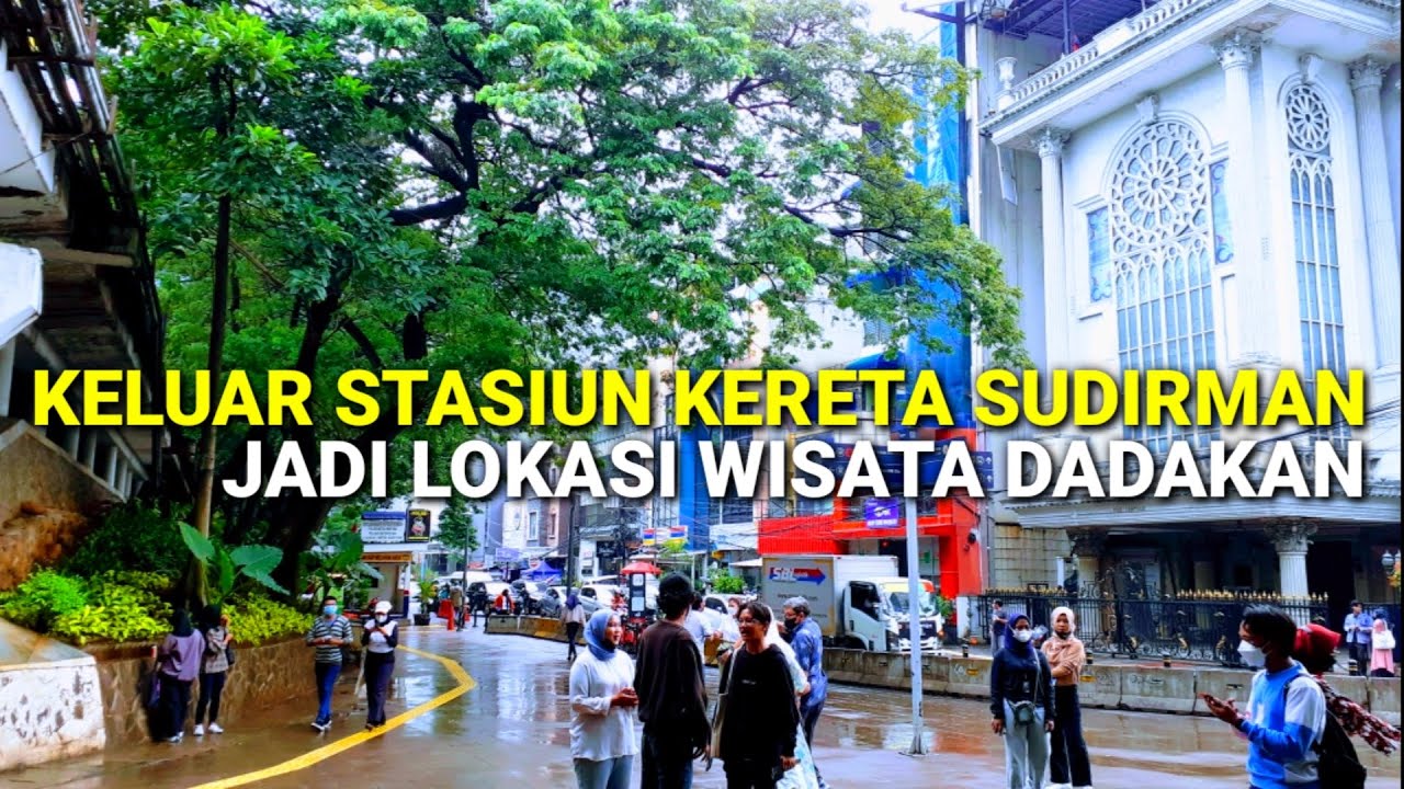 Area Sekitar Taman Stasiun BNI City dan Stasiun Sudirman Jakarta, Lokasi Paling Pas Untuk Refreshing