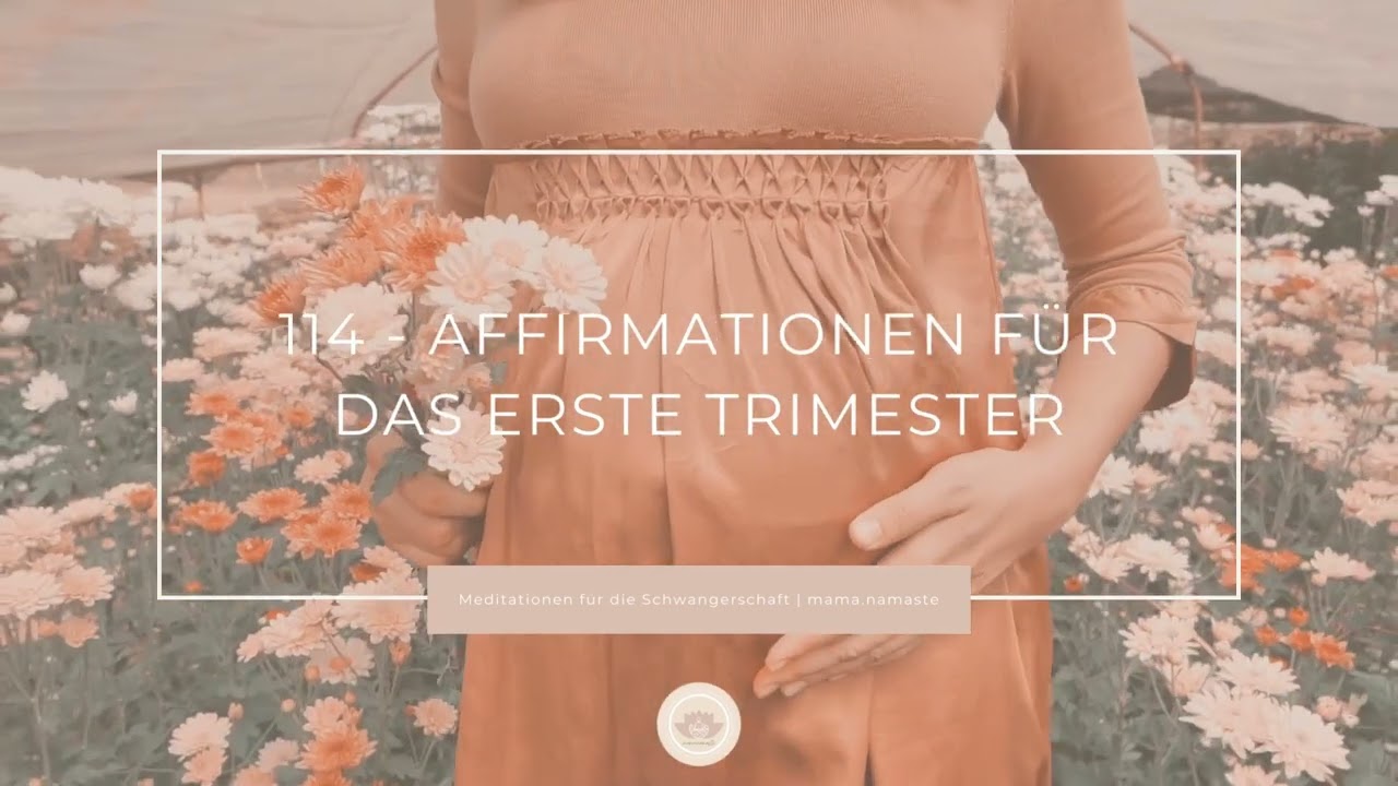 114 - Affirmationen für das erste Trimester