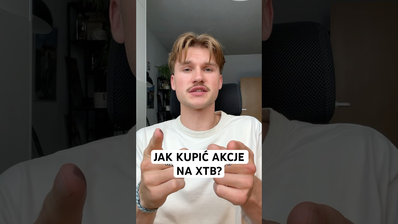 Jak kupić swoje pierwsze akcje? #finanse #inwestycje #reklama #xtb