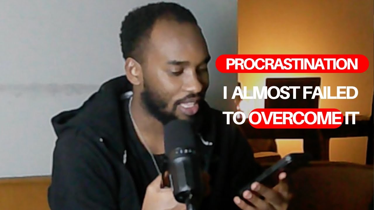 How I Overcame Top 3 Three Things I Procrastinated About For Years.