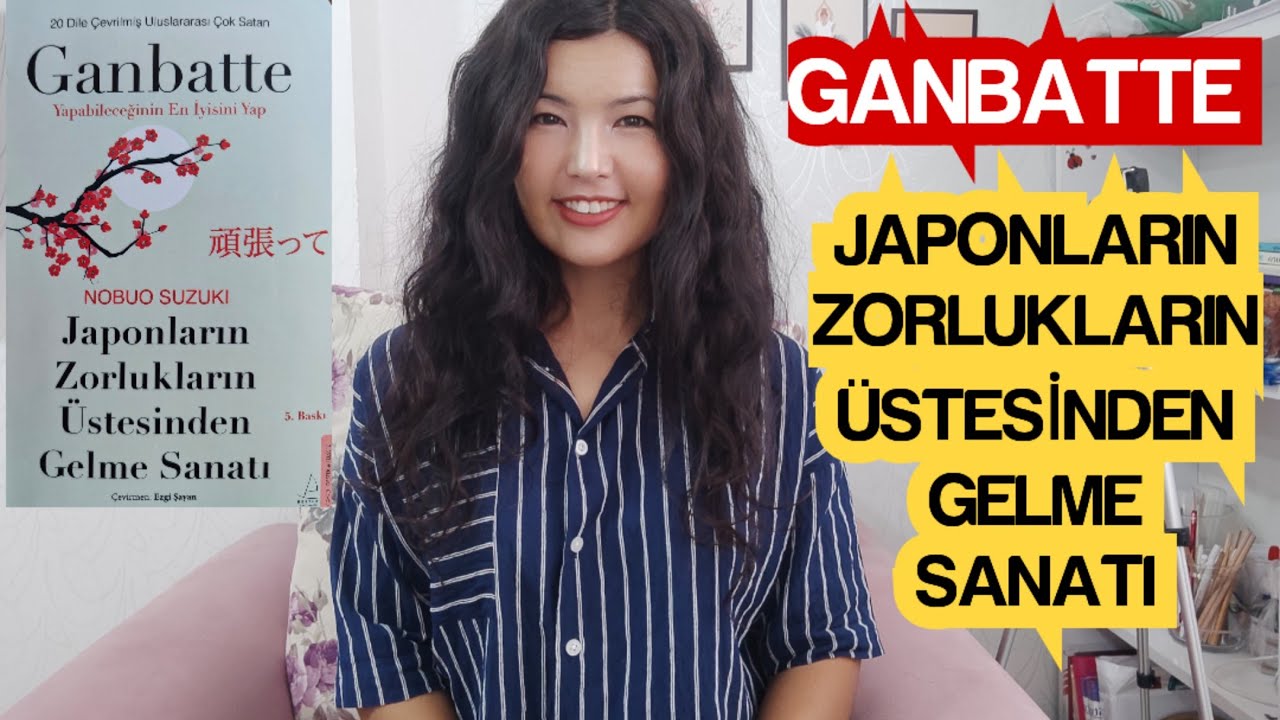 JAPONLARIN ZORLUKLARIN ÜSTESİNDEN GELME SANATI - GANBATTE || NOBUO SUZUKI ||Kişisel Gelişim 