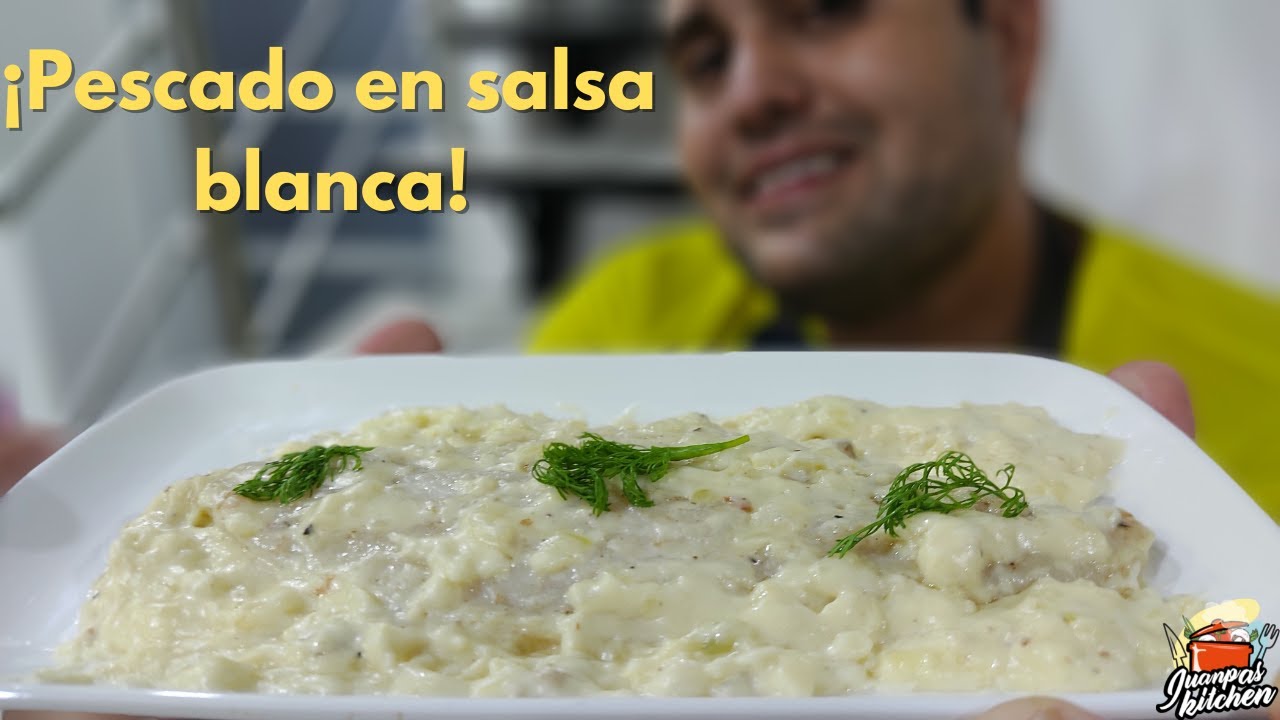 Pescado en salsa blanca ¡¡¡Super Fácil!!!  II Juanpas Kitchen