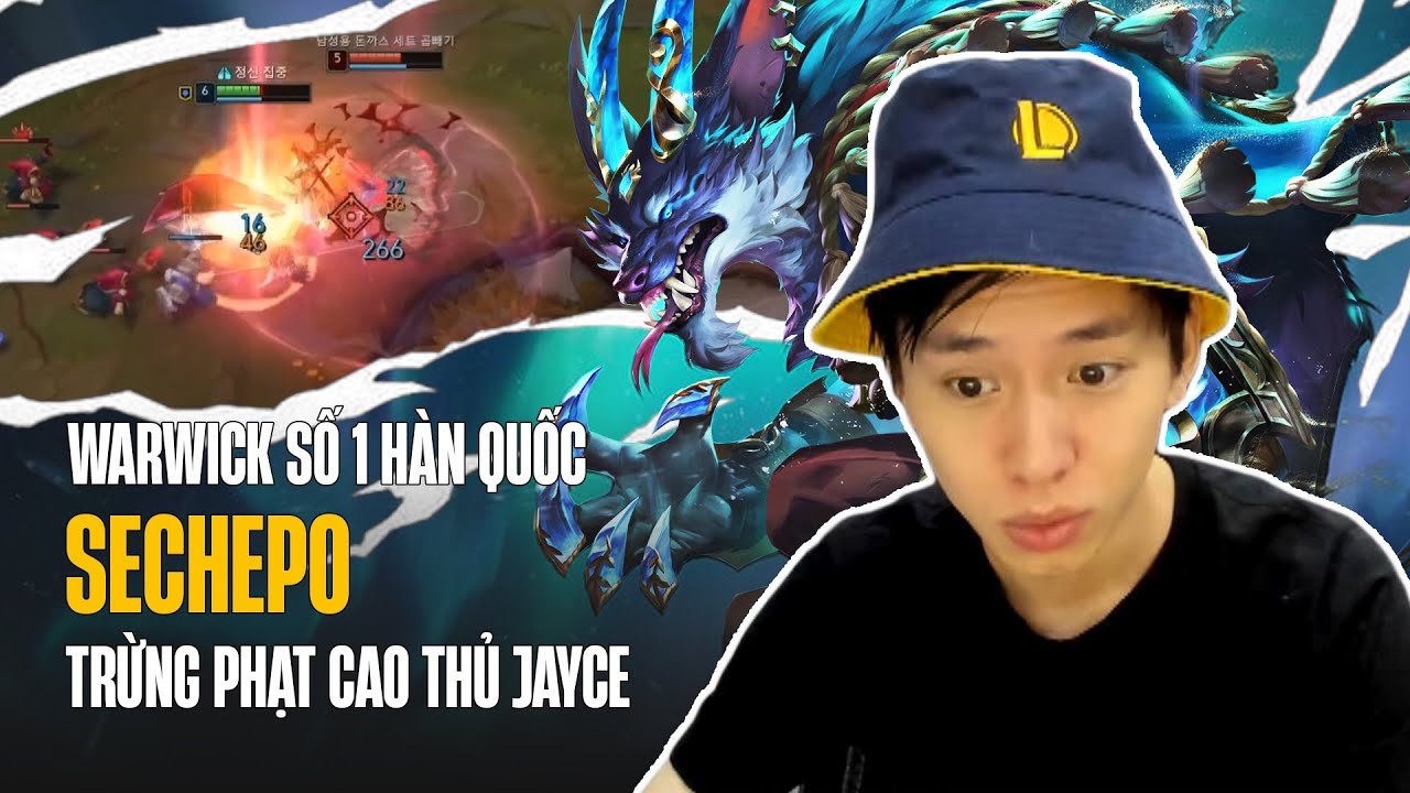 (Vietsub) WARWICK SỐ 1 HÀN QUỐC SECHEPO TRỪNG PHẠT SAI LẦM CỘNG NGỌC CỦA CAO THỦ JAYCE