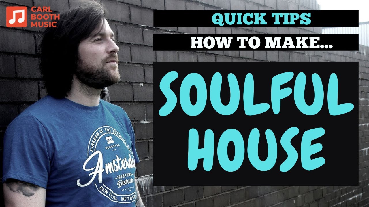 Quick Tips - How To Make Soulful House - Ableton Tutorial - Samples Available