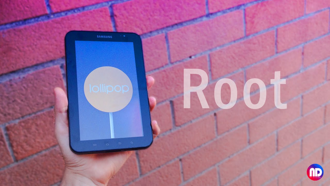 Root galaxy tab p1000 with android lollipop!