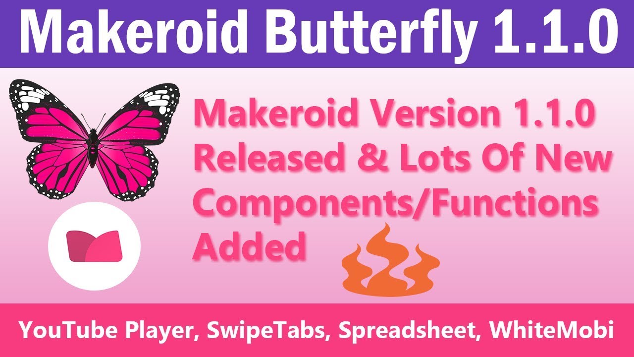Makeroid Butterfly New Version Released | Lots Of New Components Added - YouTube Player,  WhiteMobi