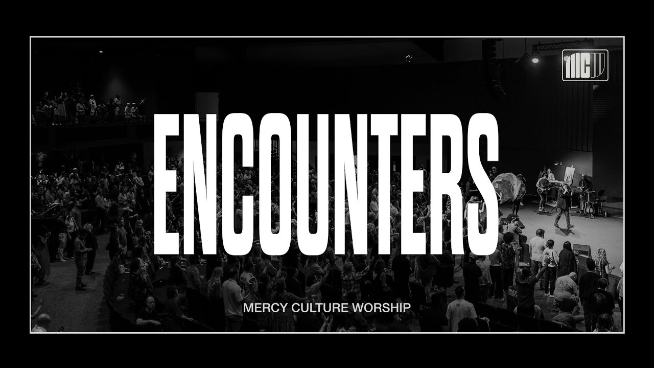 9AM Encounter | 11.17.24 | Mercy Culture Worship | Worthy + I Sing Praises To Your Name + Agnus Dei