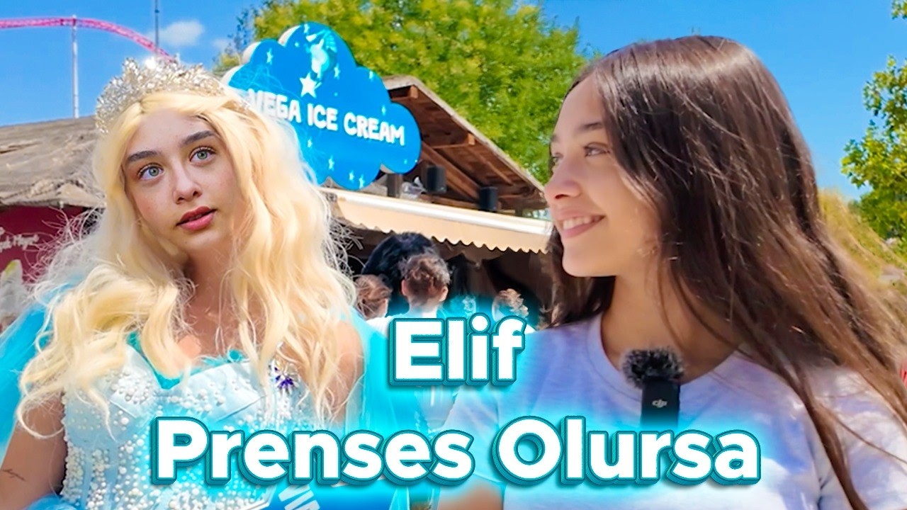 Elif Kurtaran Prensesin G&ouml;revlerini Yapıyor!