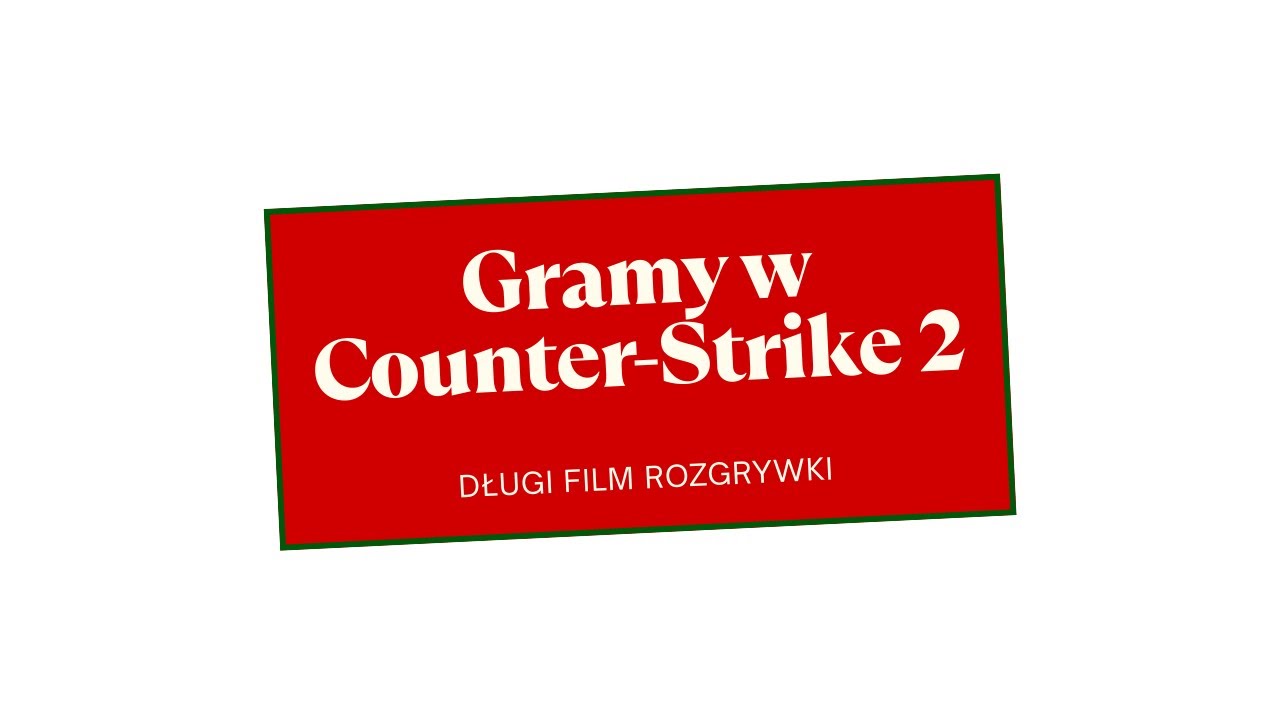 gramy w CS2 i długu film
