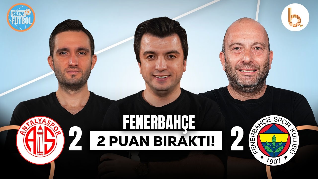 Antalyaspor 2-2 Fenerbahçe Maç Sonu | Bışar Özbey, Gökhan Dinç ve Samet Süner