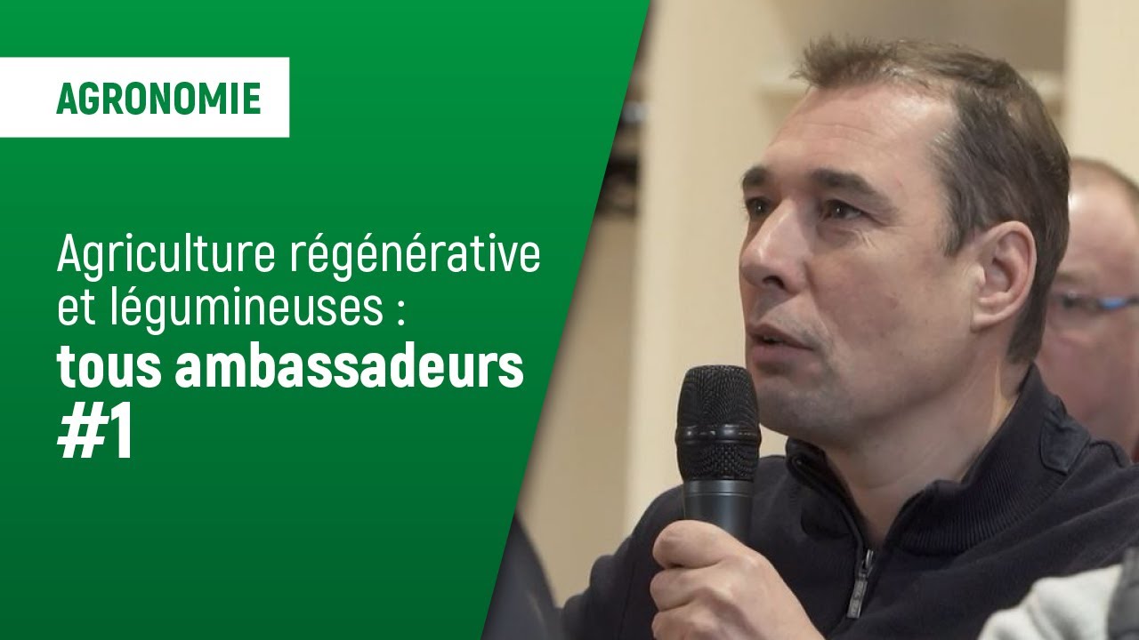 L&eacute;gumineuses et agriculture r&eacute;g&eacute;n&eacute;rative, tous ambassadeurs ! | Ax&eacute;r&eacute;al