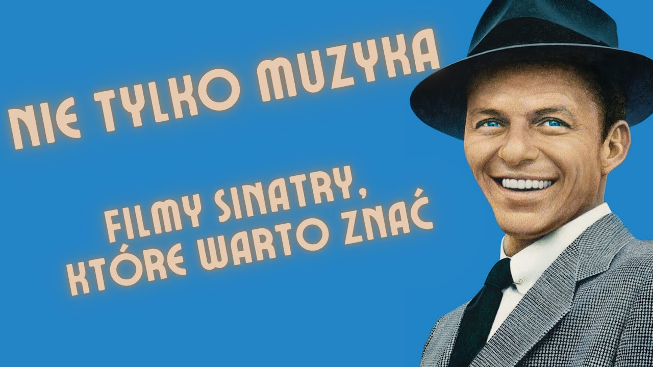 Filmy z Frankiem Sinatrą, które warto obejrzeć