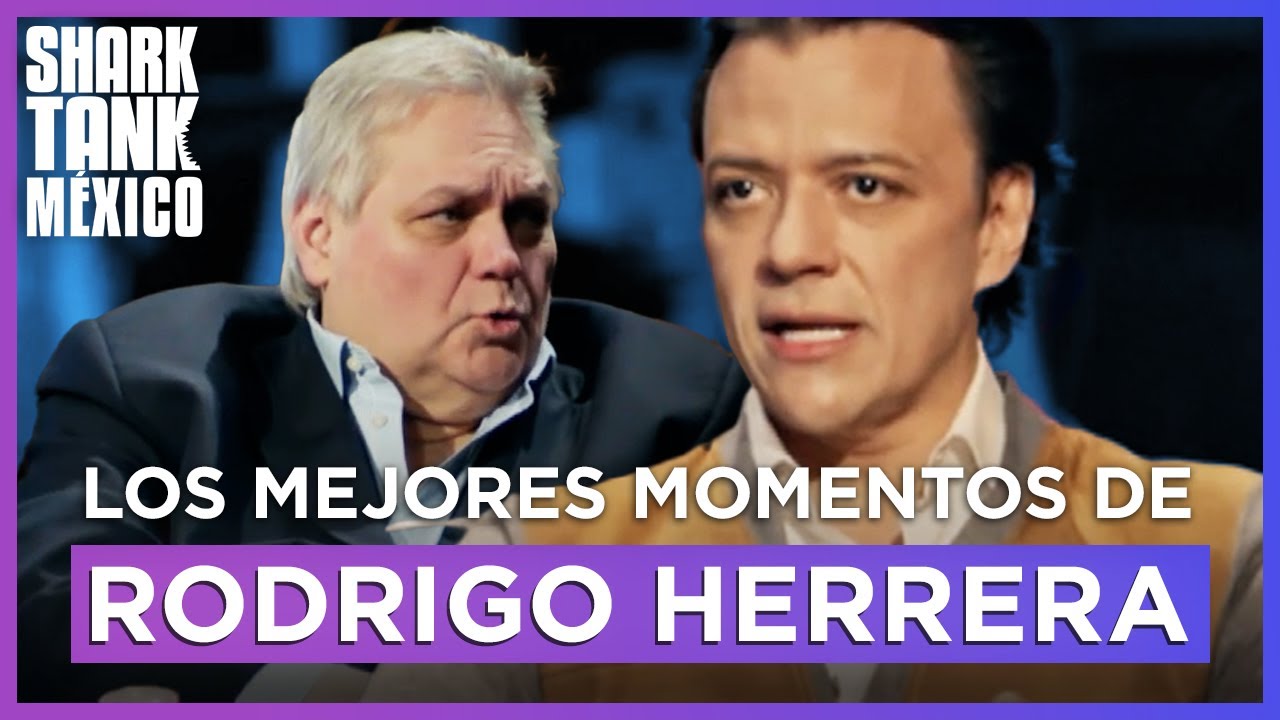 Los mejores momentos de Rodrigo Herrera de la 5ta Temporada | Compilaci&oacute;n | Shark Tank M&eacute;xico