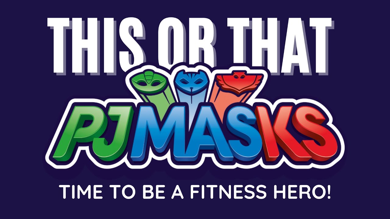 PJ Masks This or That | Time to Be a Fitness Hero | PE Workout for Kids