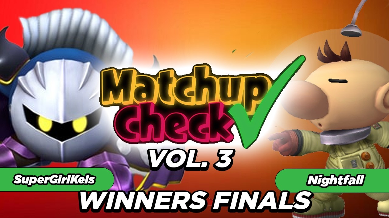 Matchup Check 3: SuperGirlKels (MetaKnight) Vs. Nightfall (Olimar) WINNERS FINALS