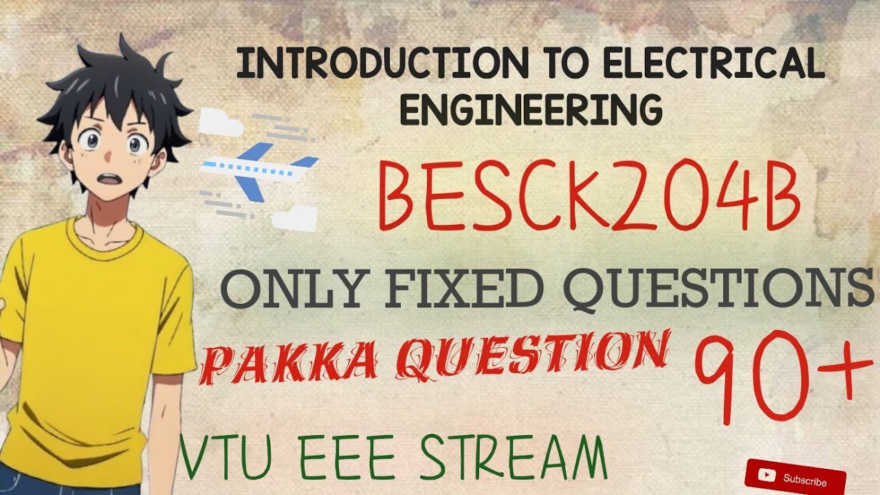 Introduction To Electrical Engineering |  Fixed Questions| Pakka Question | BESCK204B | EASY SIXTY 4