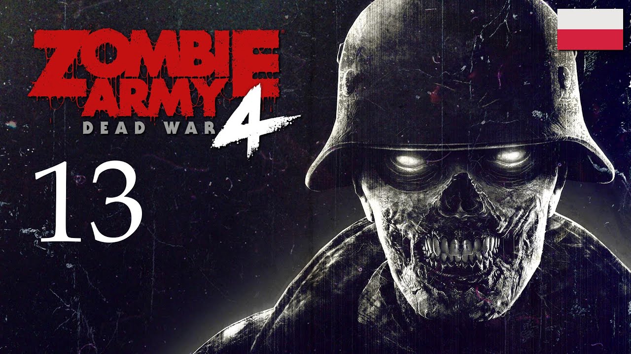 ZAGRAJMY W ZOMBIE ARMY 4 DEAD WAR (DLC) (PC) #13 - DOLINA POTĘPIENIA - TAMA DO NIEBA (100%)