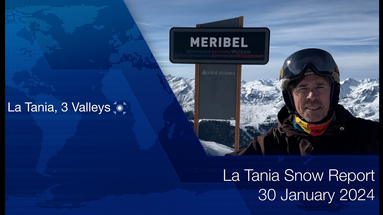 @SkiLaTania Snow Report 30 Jan 2024 latania.co.uk