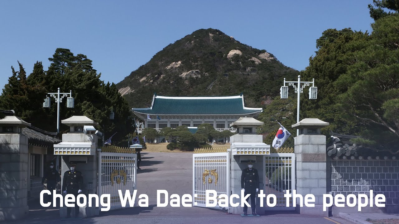 Cheong Wa Dae:  Back to the people