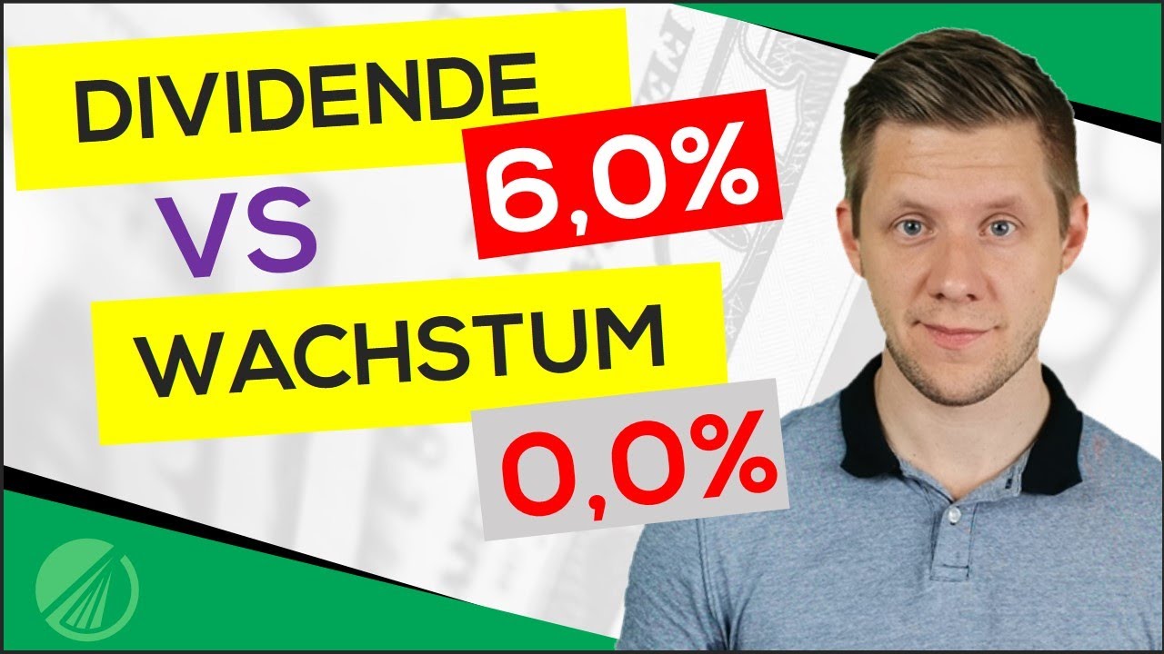 Aktien: Dividende vs Wachstum - Was ist besser?