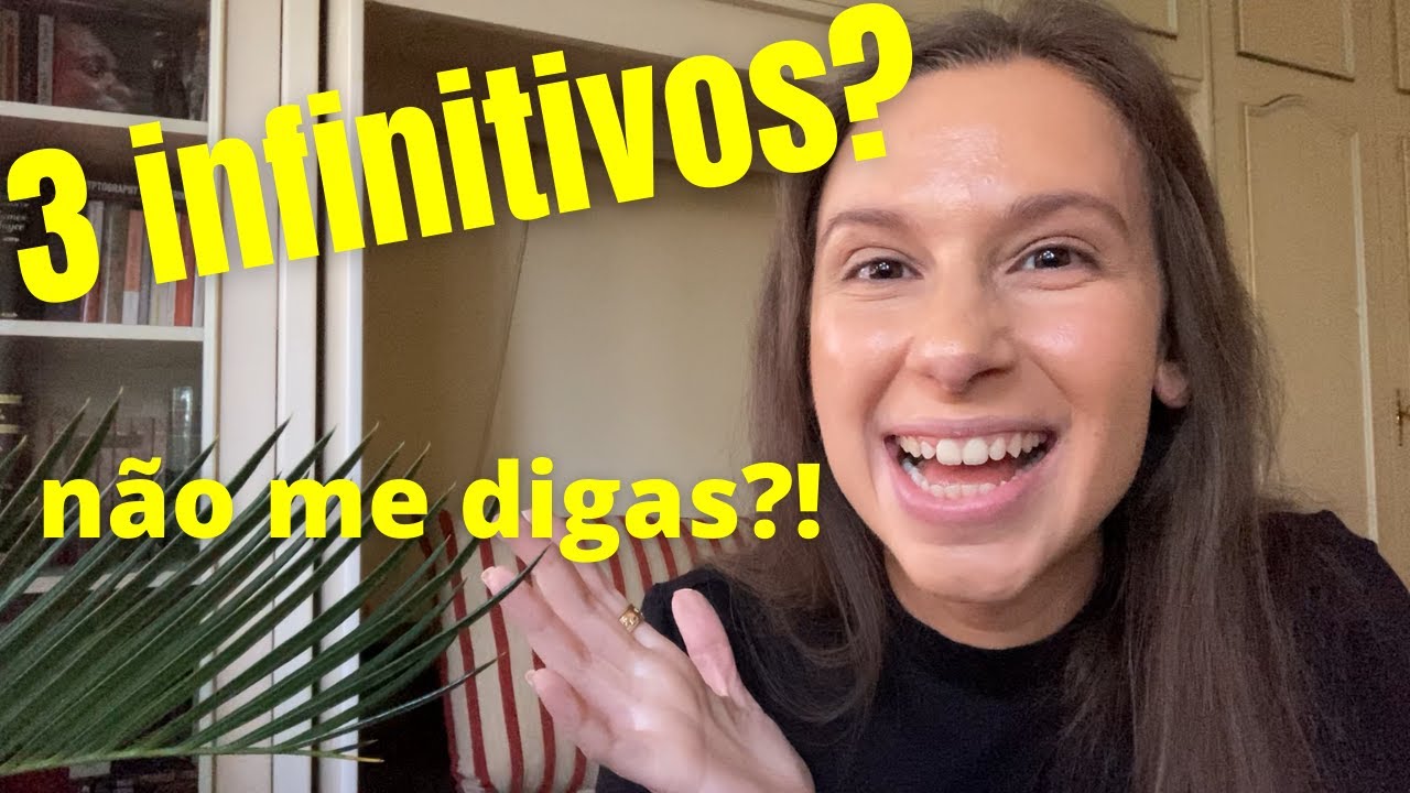 How to use Infinitive in Portuguese? Infinitivo pessoal e impesssoal explicado com os exemplos!