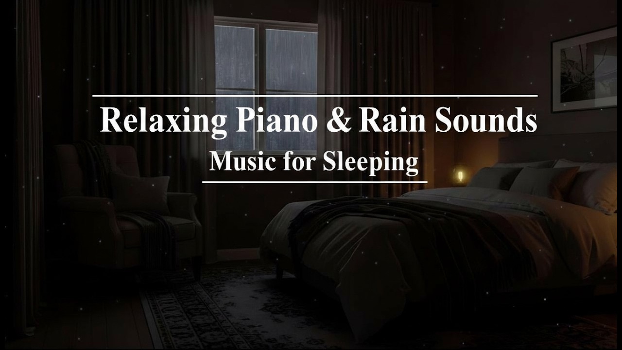 12 Hours (No Ads) Relaxing Piano Music & Rain Sounds | Sleep Music with Rain Sounds