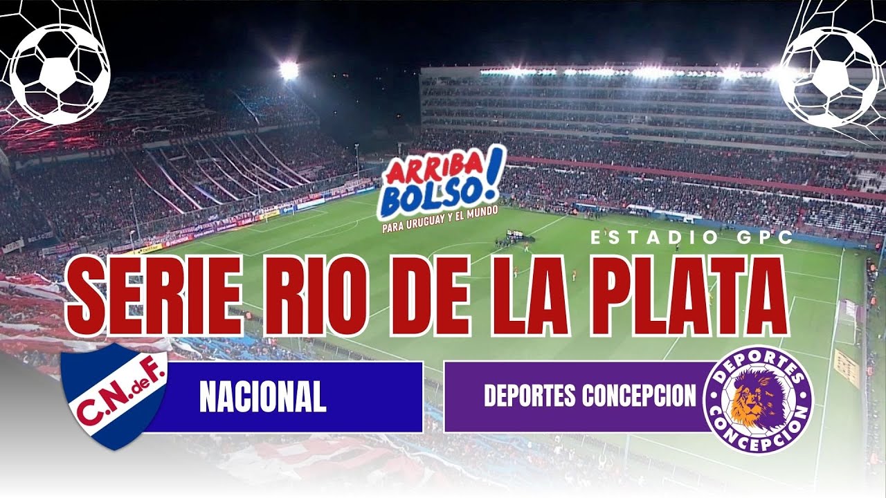 ¡EL CAMPEÓN URUGUAYO VUELVE AL TEMPLO! | Nacional vs. Deportes Concepción | EN VIVO por Arriba Bolso