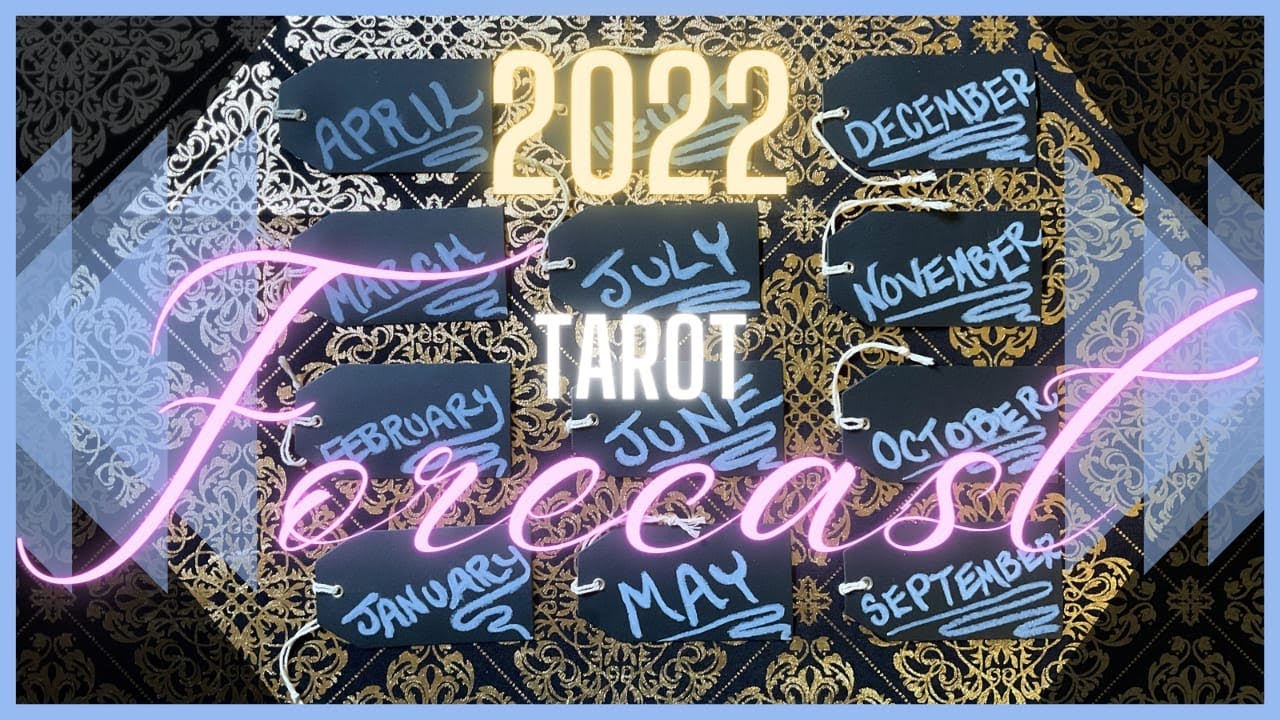2022 Year Tarot Forecast ✨