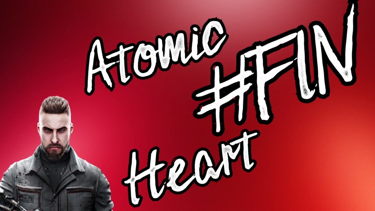 Atomic Heart #13