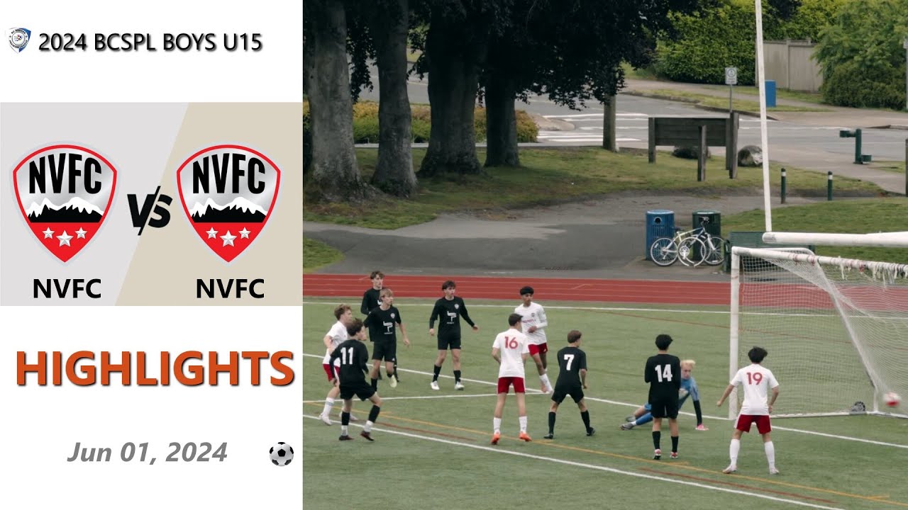 BCSPL Boys U15 NVFC vs North Vancouver FC Metro 2008 (Highlights) 2024-06-01