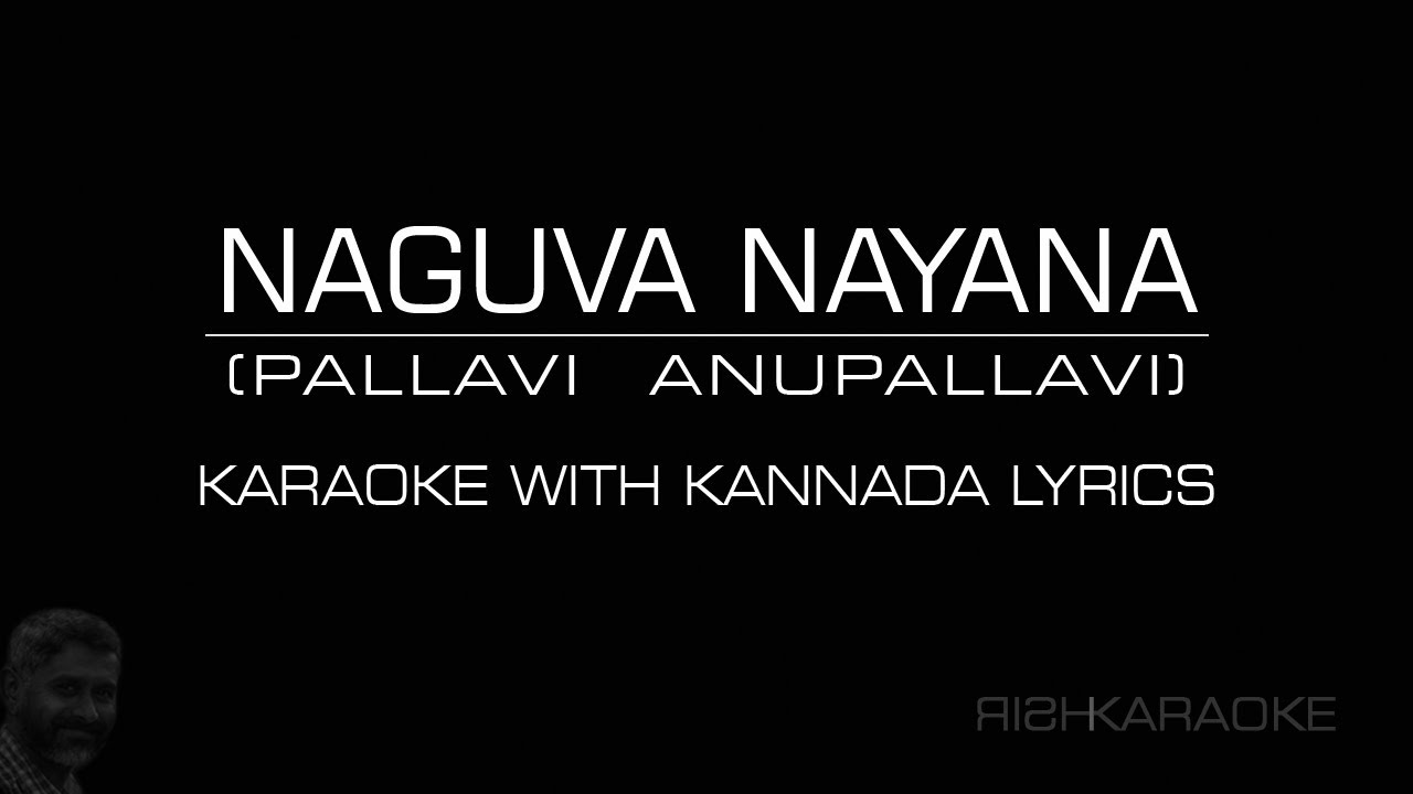 Naguva Nayana Karaoke with Kannada Lyrics