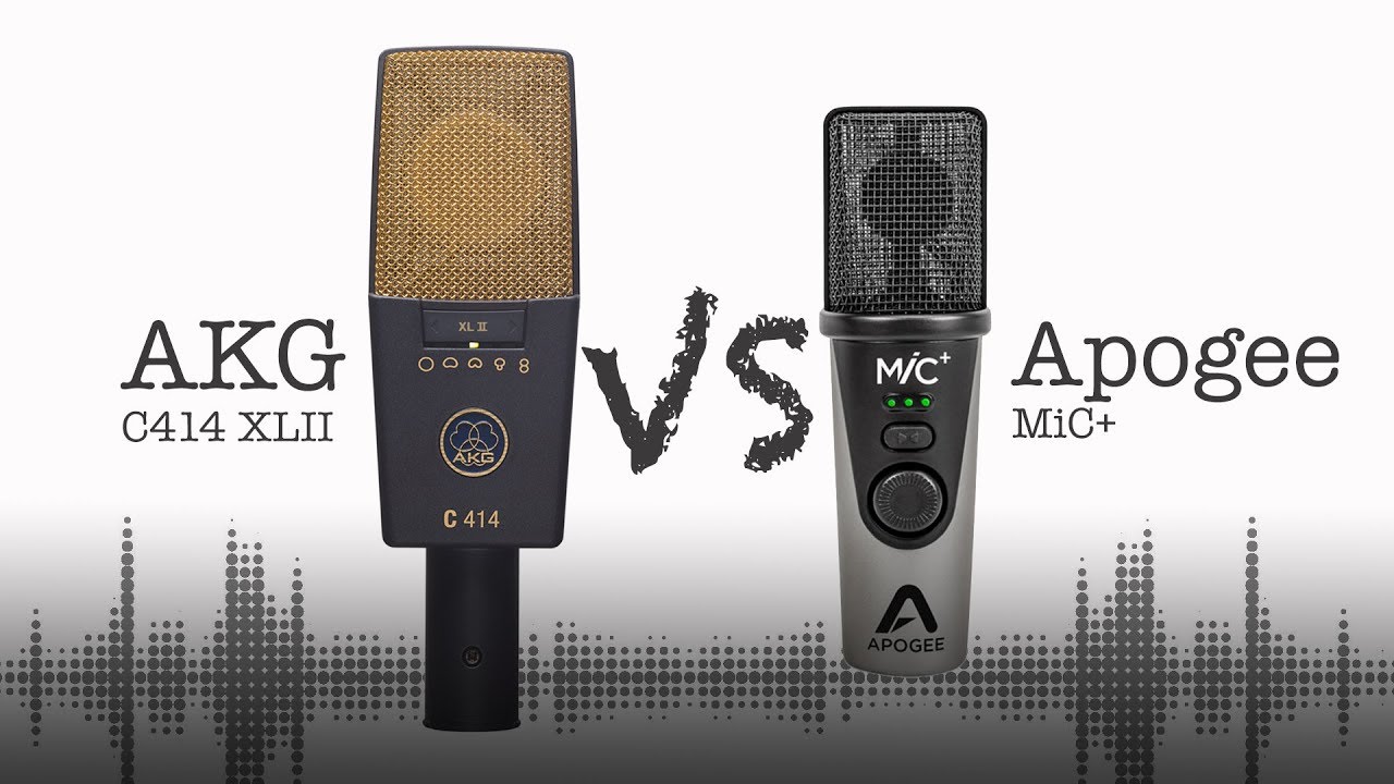 AKG C414 XLII vs Apogee MiC+