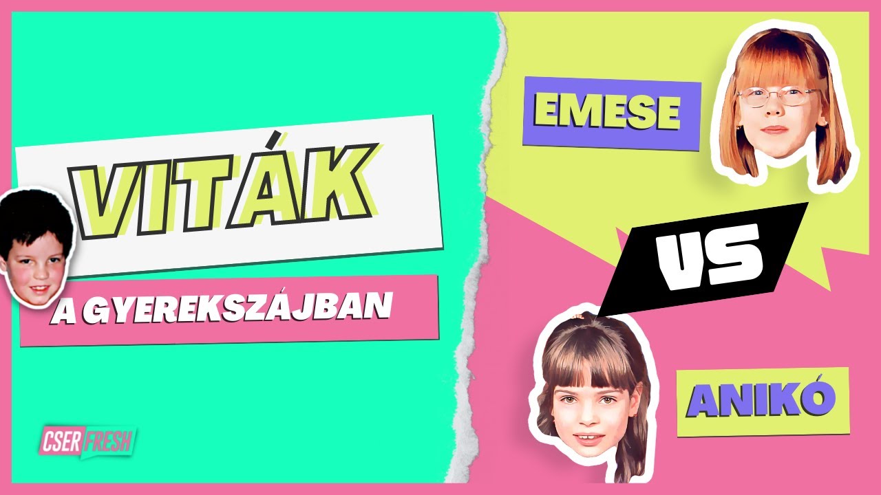 KONFLIKTUSOK A HÁTTÉRBEN – EZEN VESZEKEDTÜNK A GYEREKSZÁJBAN – 3. rész | CSERFRESH