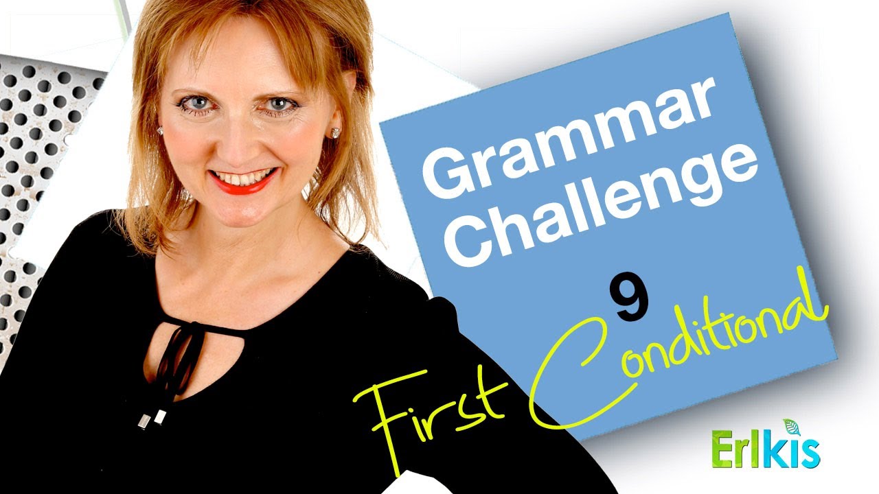 Grammar Challenge: Quiz #9 - First Conditionals