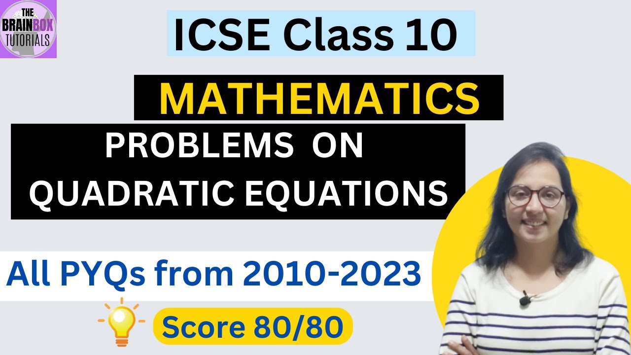 ICSE Class 10 Problems on Quadratic Equations PYQs 2010-2023
