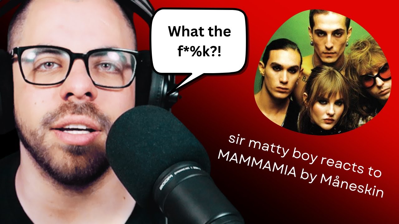 Sir Matty Reacts | Måneskin - 'MAMMAMIA'