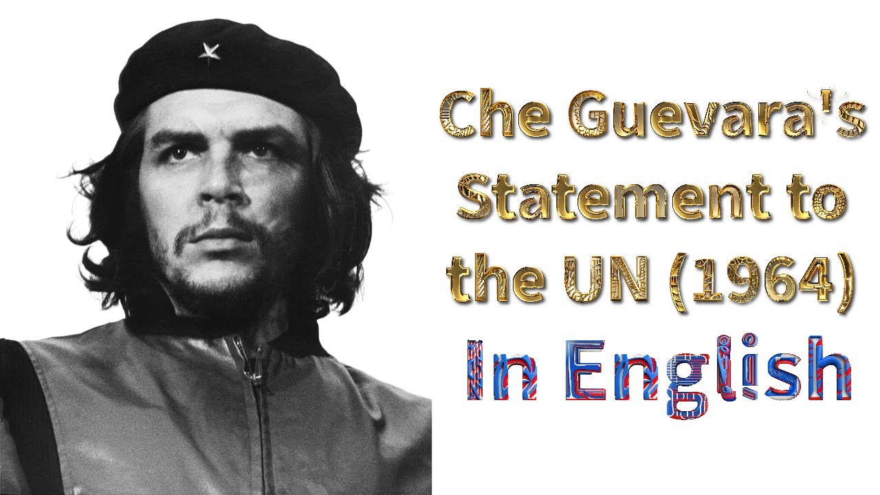 Che Guevara's 1964 Statement to the United Nations General Assembly (in English)