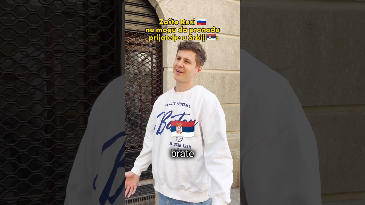 Za&scaron;to Rusi 🇷🇺 ne mogu da pronađu prijatelje u Srbiji🇷🇸 😅 #srbija #rus #fun