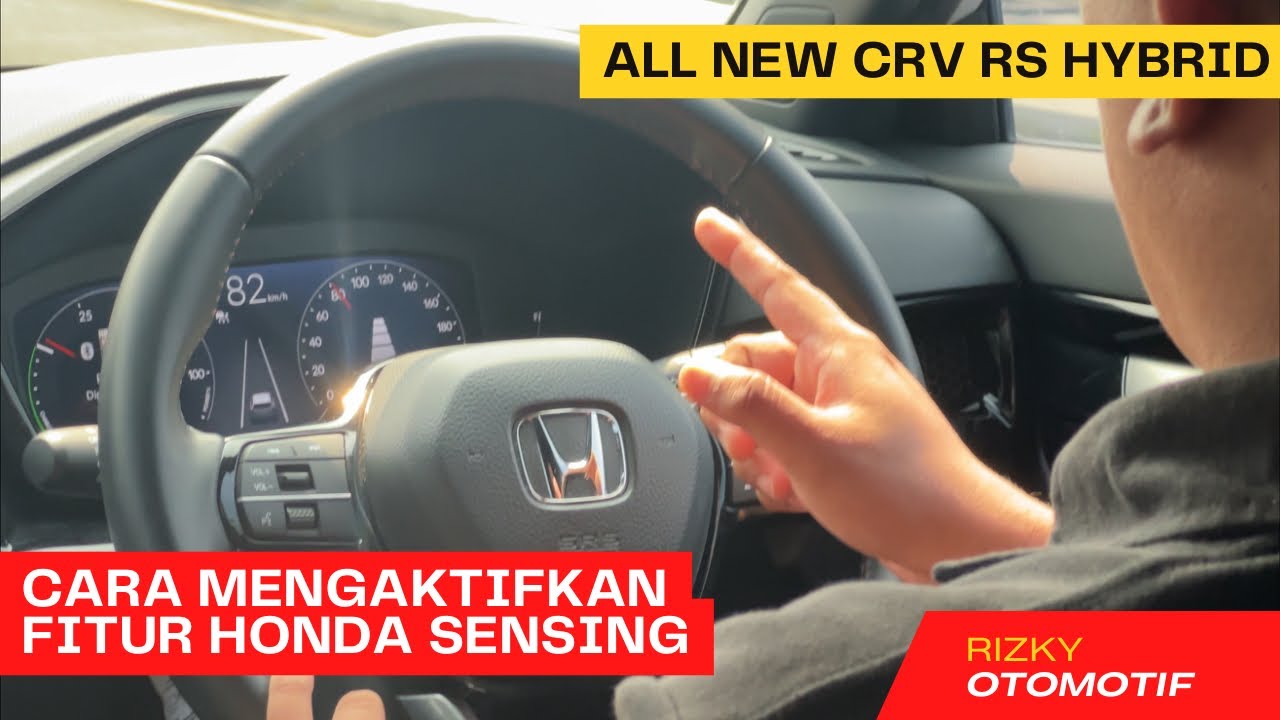 CARA MENGGUNAKAN HONDA SENSING DI ALL NEW CRV HYBRID