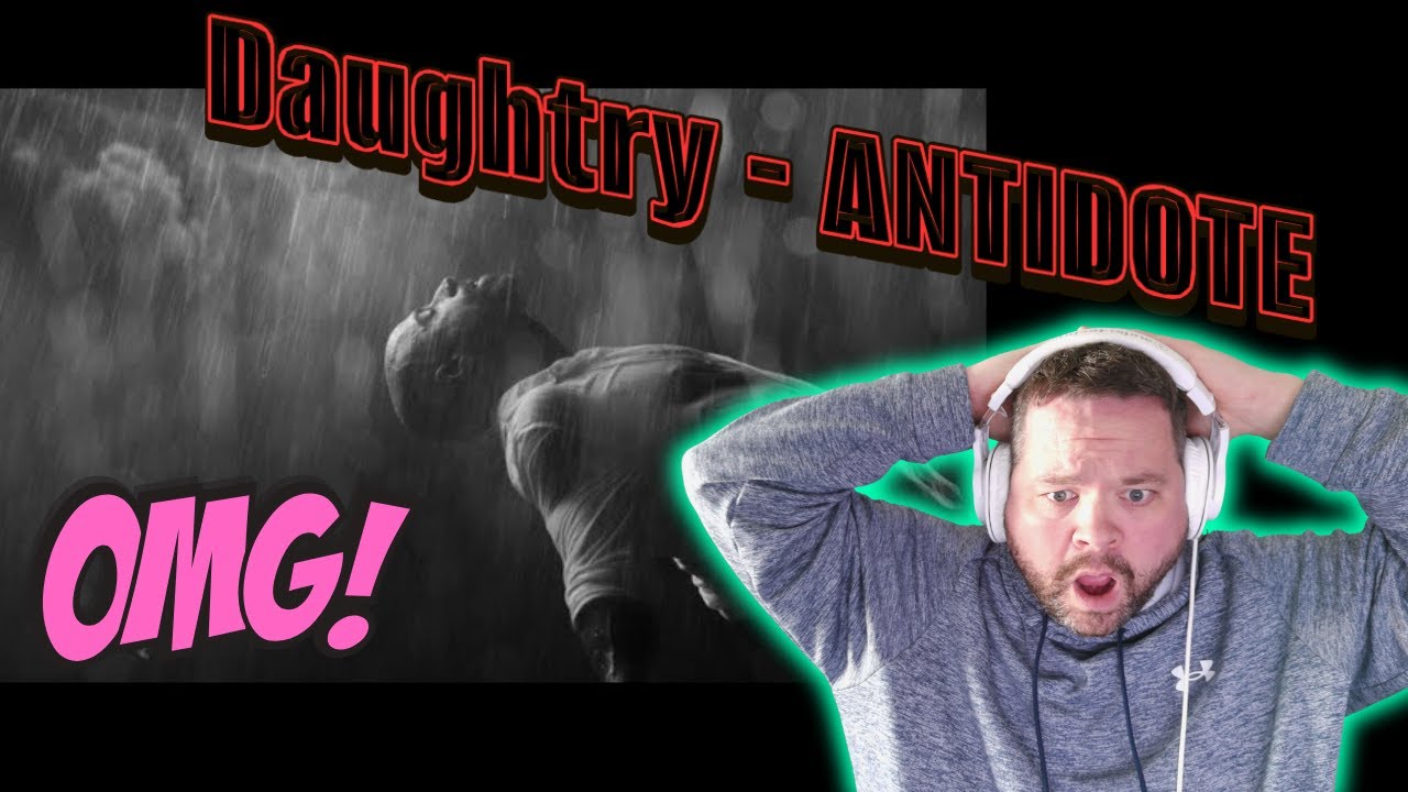 Daughtry - ANTIDOTE (Официальный клип) РЕАКЦИЯ - С НИМ ВСЕ В ПОРЯДКЕ??