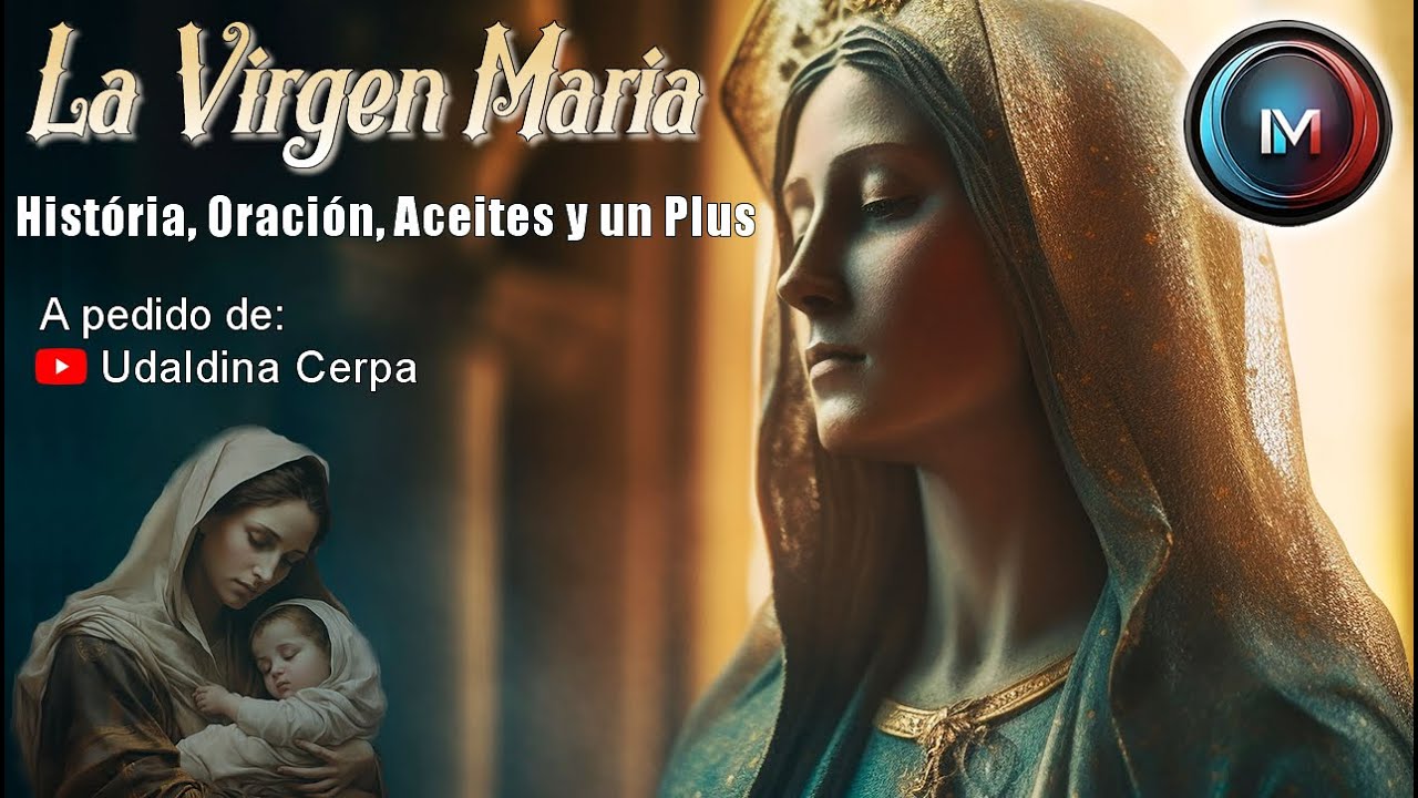 Audiolibro Virgen María - Historia, Oración, Aceites y Mas. #VirgenMaria #Aceites #SparyAurico