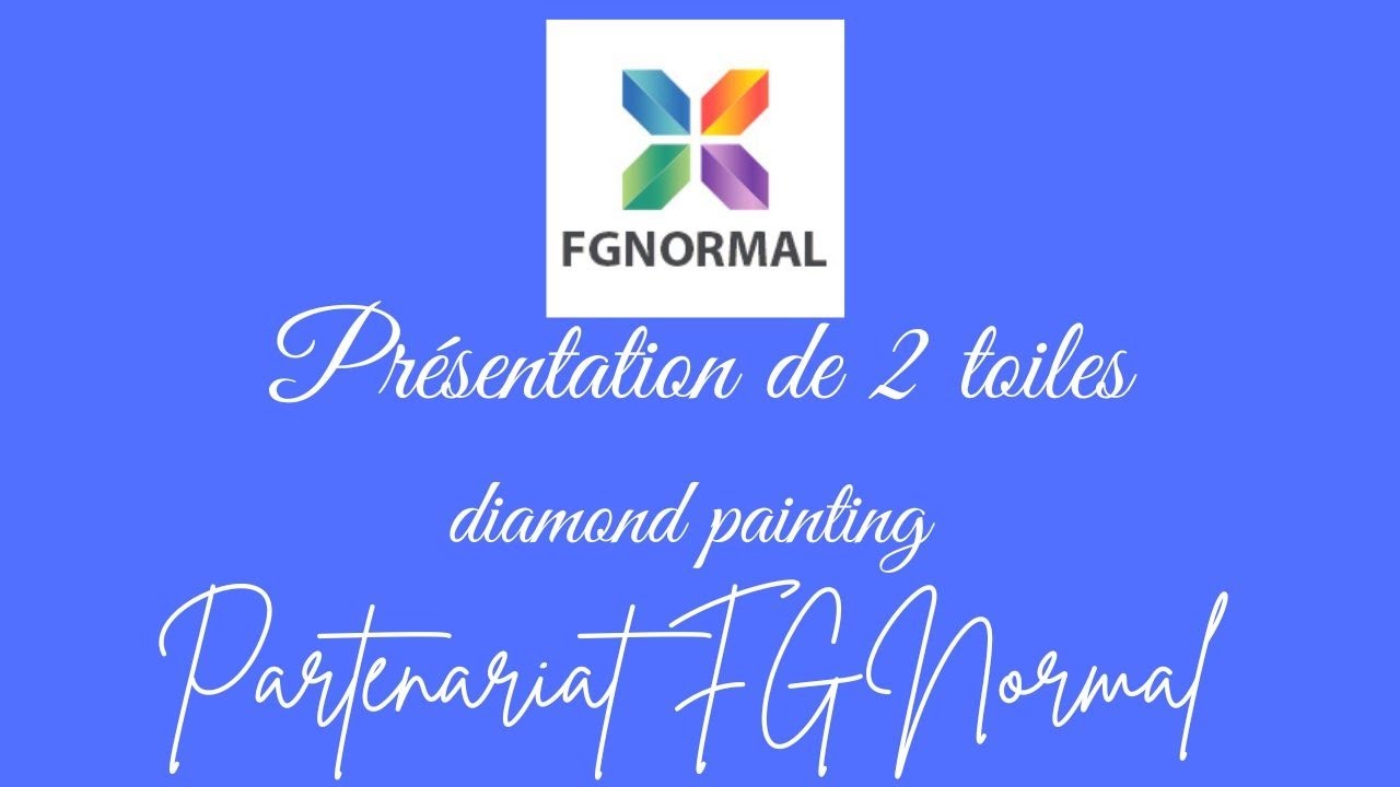 Présentation de 2 toiles #diamondpainting partenariat #fgnormal